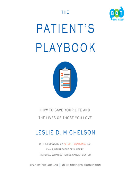 Title details for The Patient's Playbook by Leslie D. Michelson - Available